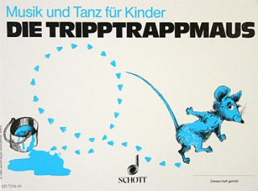 DIE TRIPPTRAPPMAUS, MUSIK+TANZ FÜR KINDER 2, incl. Elternzeitung 3+4